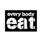 EVERY BODY EAT